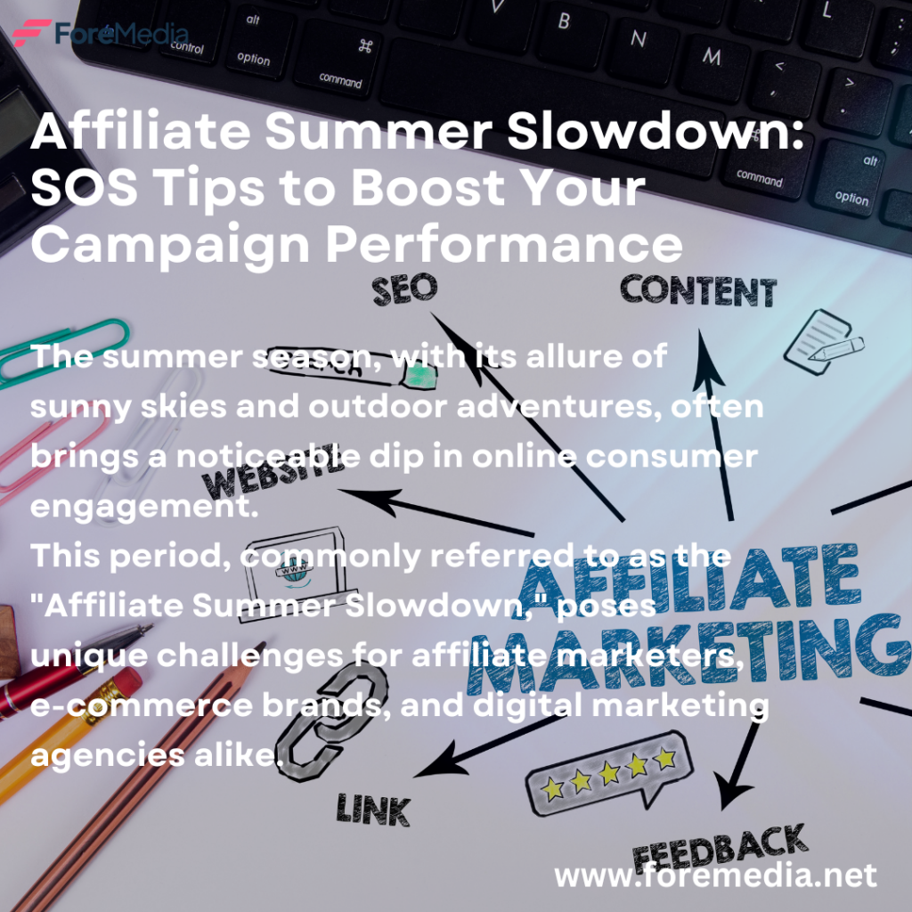 Affiliate Summer Slowdown SOS Tips to Boost Your Campaign Performance