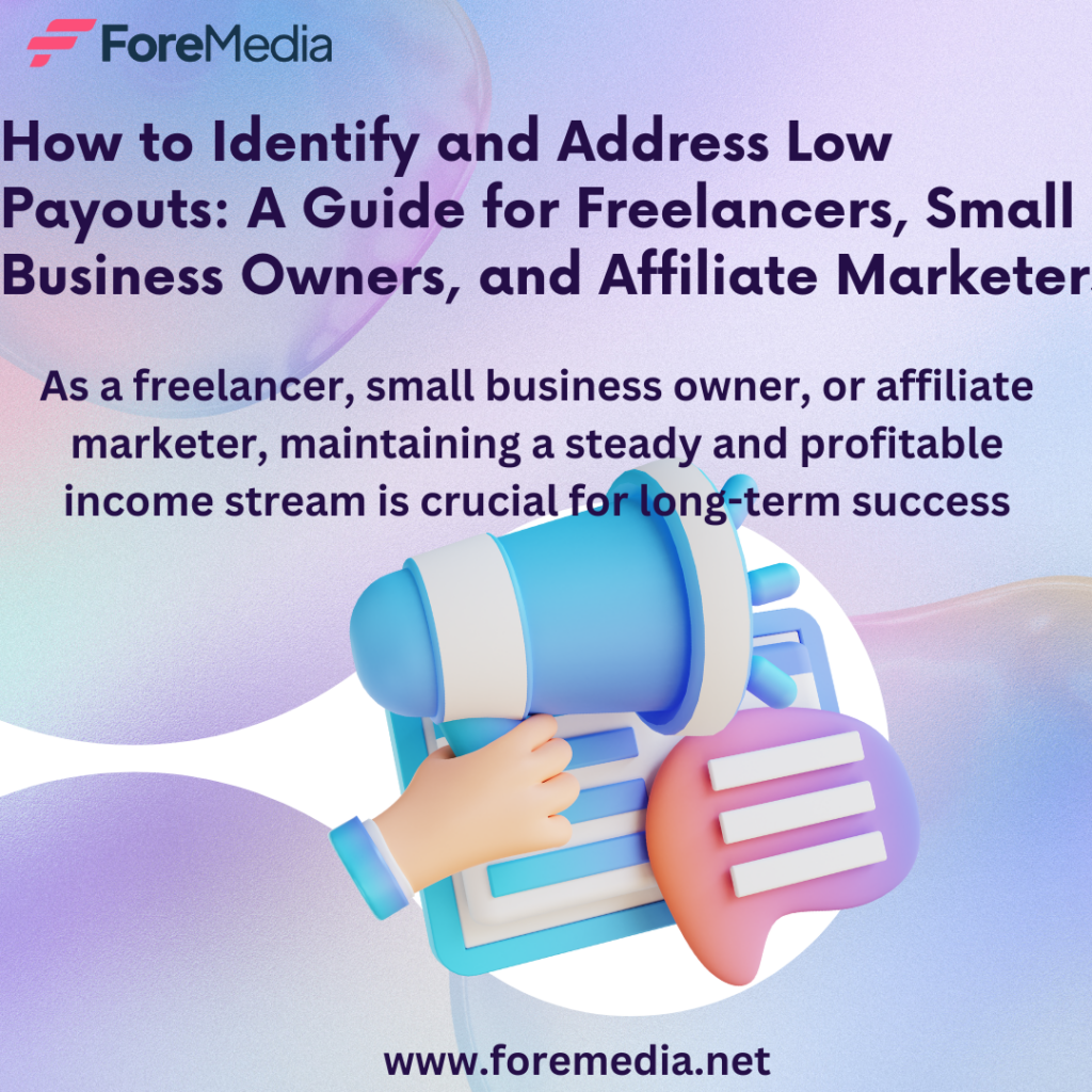How to Identify and Address Low Payouts A Guide for Freelancers, Small Business Owners, and Affiliate Marketers
